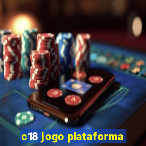 c18 jogo plataforma